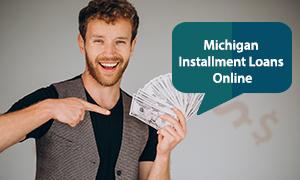 Michigan Installment Loans